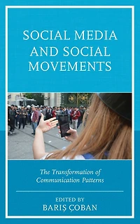 Social Media and Movements: The Transformation of Communication Patterns