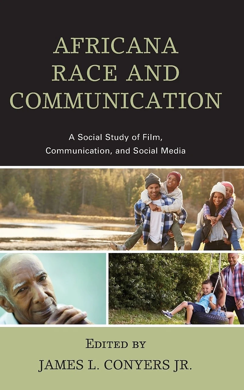 Africana Race and Communication: A Social Study of Film, Communication, Media