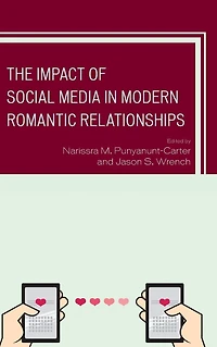 The Impact of Social Media Modern Romantic Relationships