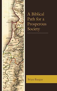 A Biblical Path for a Prosperous Society