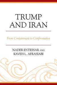 Trump and Iran: From Containment to Confrontation