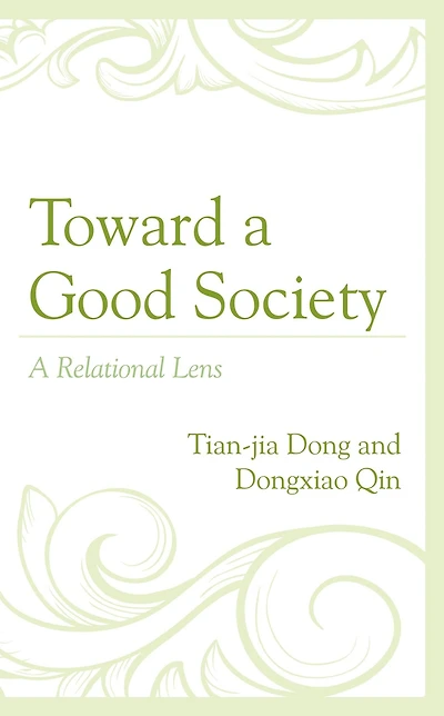 Toward a Good Society: A Relational Lens
