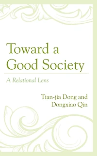 Toward a Good Society: A Relational Lens