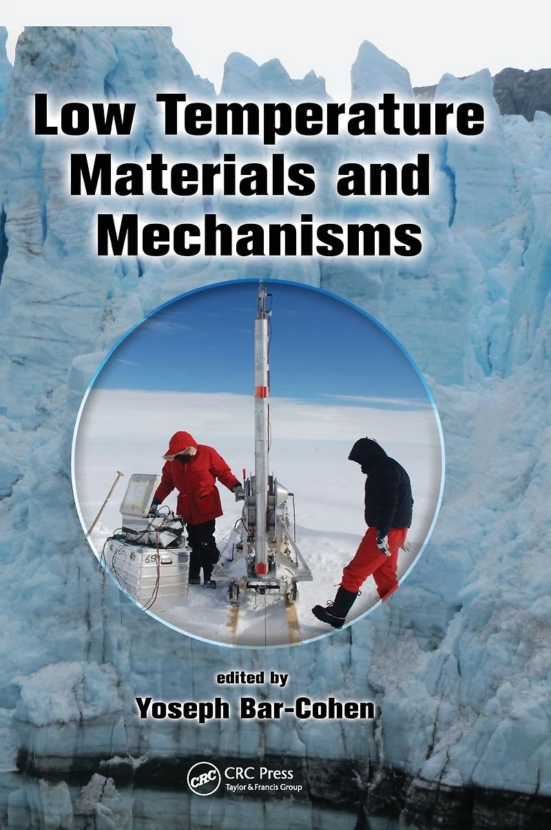 Low Temperature Materials and Mechanisms