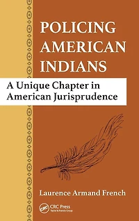 Policing American Indians: A Unique Chapter Jurisprudence