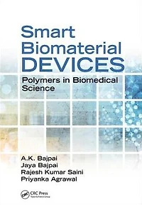 Smart Biomaterial Devices: Polymers Biomedical Sciences