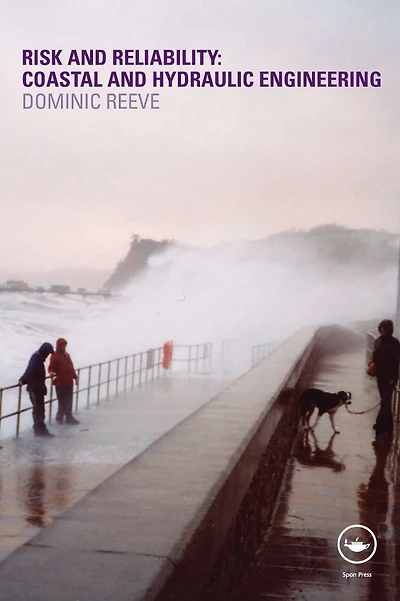 Risk and Reliability: Coastal Hydraulic Engineering