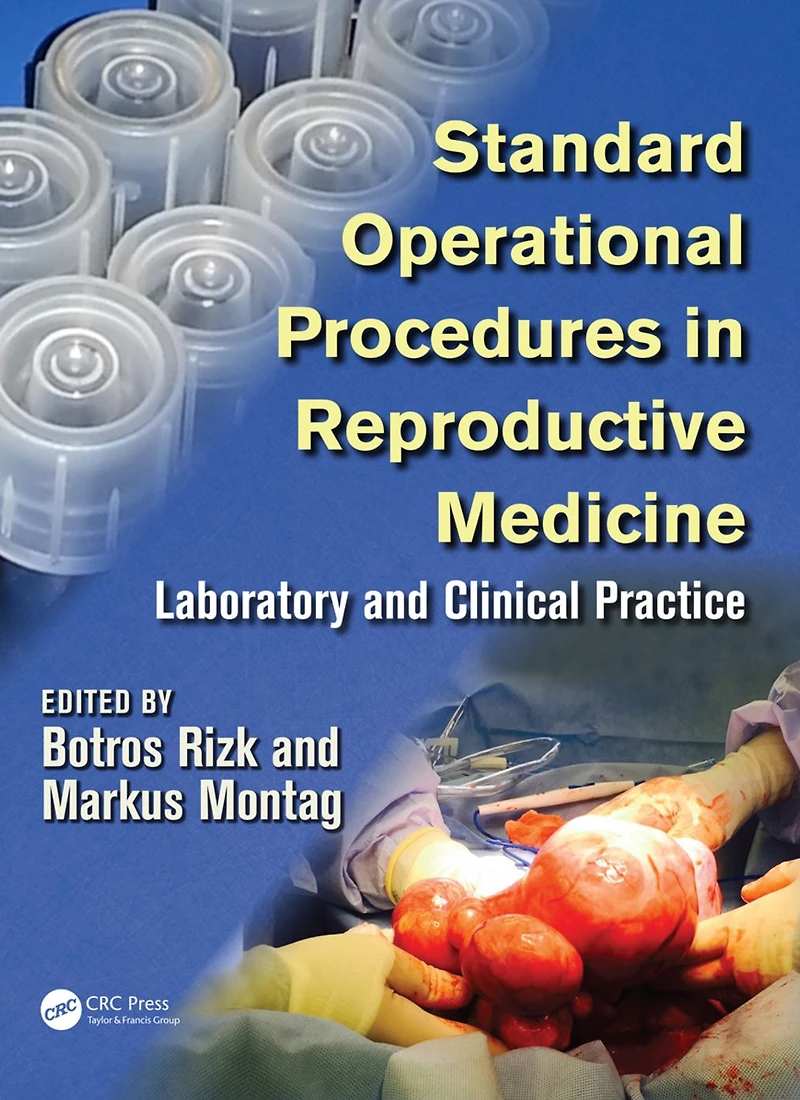 Standard Operational Procedures Reproductive Medicine: Laboratory and Clinical Practice