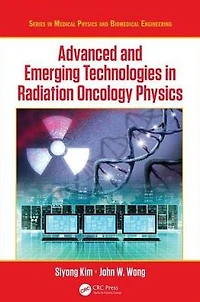 Advanced and Emerging Technologies Radiation Oncology Physics