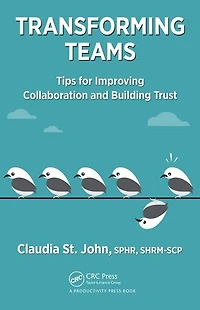 Transforming Teams: Tips for Improving Collaboration and Building Trust