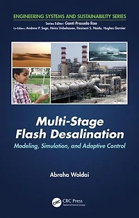 Multi-Stage Flash Desalination: Modeling, Simulation, and Adaptive Control