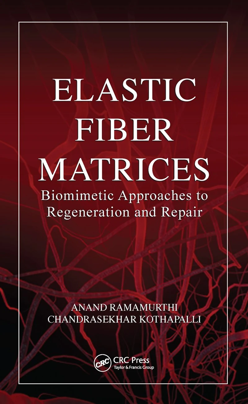 Elastic Fiber Matrices: Biomimetic Approaches to Regeneration and Repair