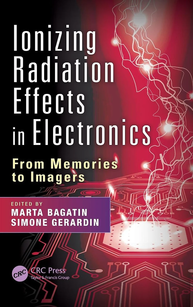 Ionizing Radiation Effects Electronics: From Memories to Imagers
