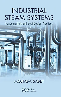 Industrial Steam Systems: Fundamentals and Best Design Practices