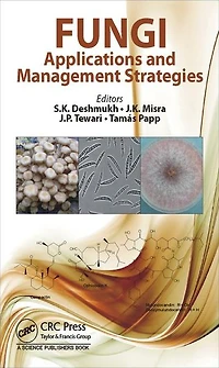 Fungi: Applications and Management Strategies