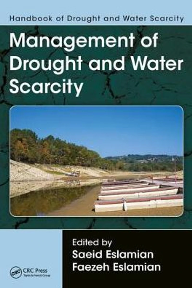 Handbook of Drought and Water Scarcity: Management Scarcity