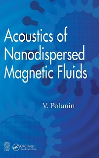Acoustics of Nanodispersed Magnetic Fluids