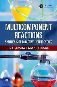Multicomponent Reactions: Synthesis of Bioactive Heterocycles