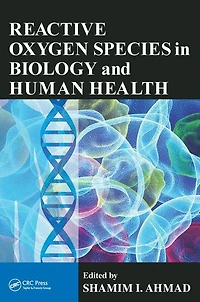 Reactive Oxygen Species Biology and Human Health