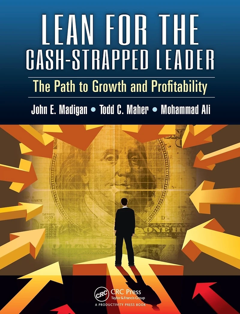 Lean for The Cash-Strapped Leader: Path to Growth and Profitability