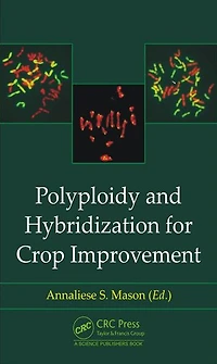 Polyploidy and Hybridization for Crop Improvement