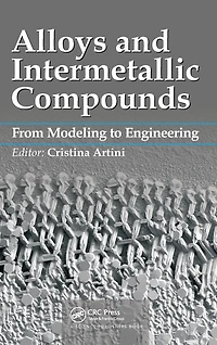 Alloys and Intermetallic Compounds: From Modeling to Engineering