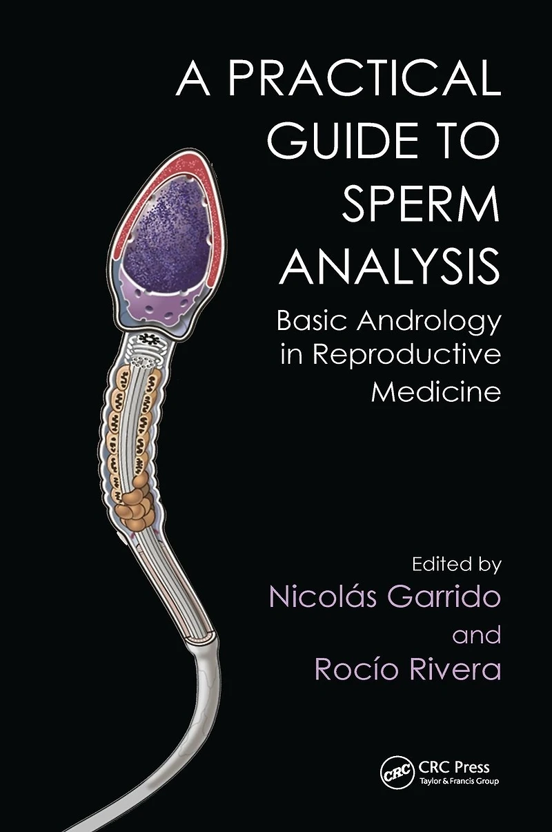 Practical Guide to Sperm Analysis: Basic Andrology Reproductive Medicine