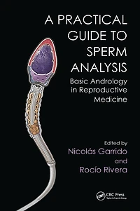 Practical Guide to Sperm Analysis: Basic Andrology Reproductive Medicine