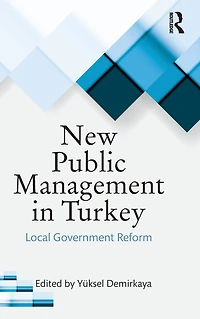 New Public Management Turkey: Local Government Reform