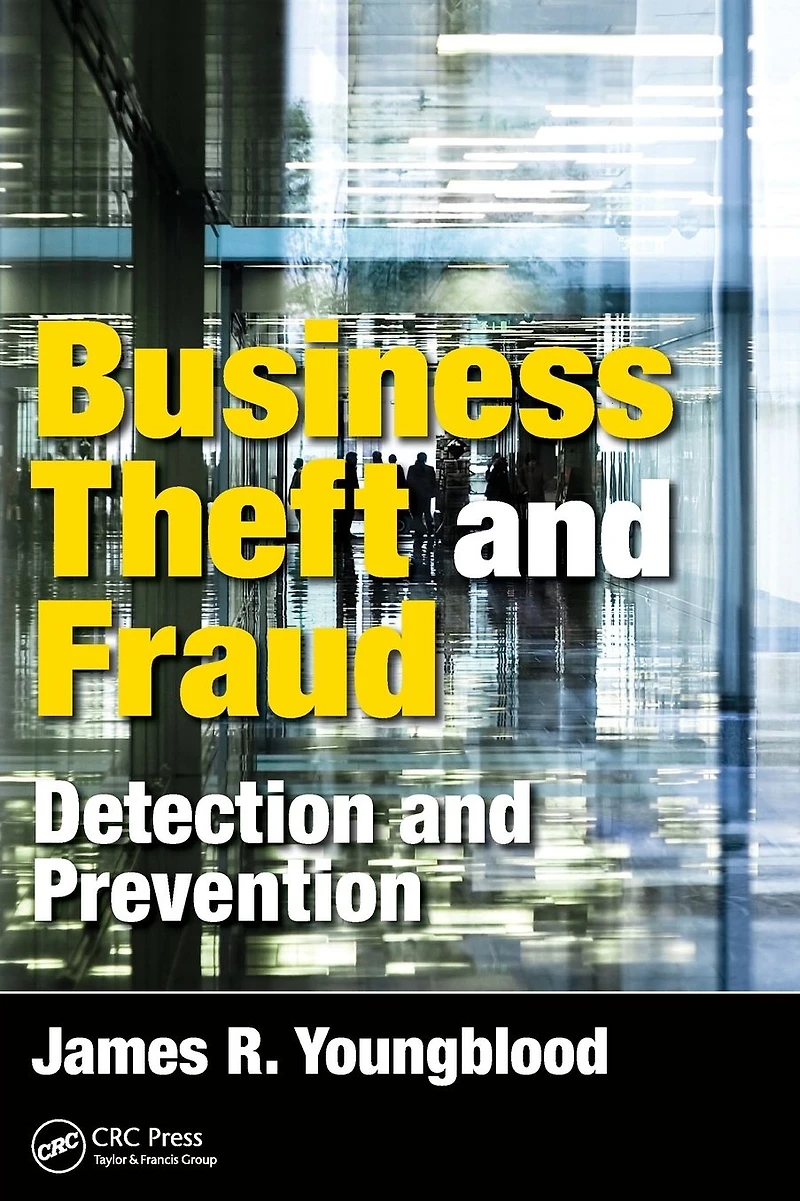 Business Theft and Fraud: Detection Prevention