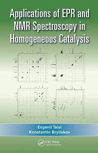 Applications of EPR and NMR Spectroscopy Homogeneous Catalysis