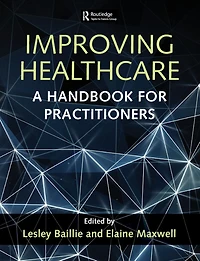Improving Healthcare: A Handbook for Practitioners