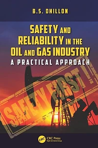 Safety and Reliability the Oil Gas Industry: A Practical Approach
