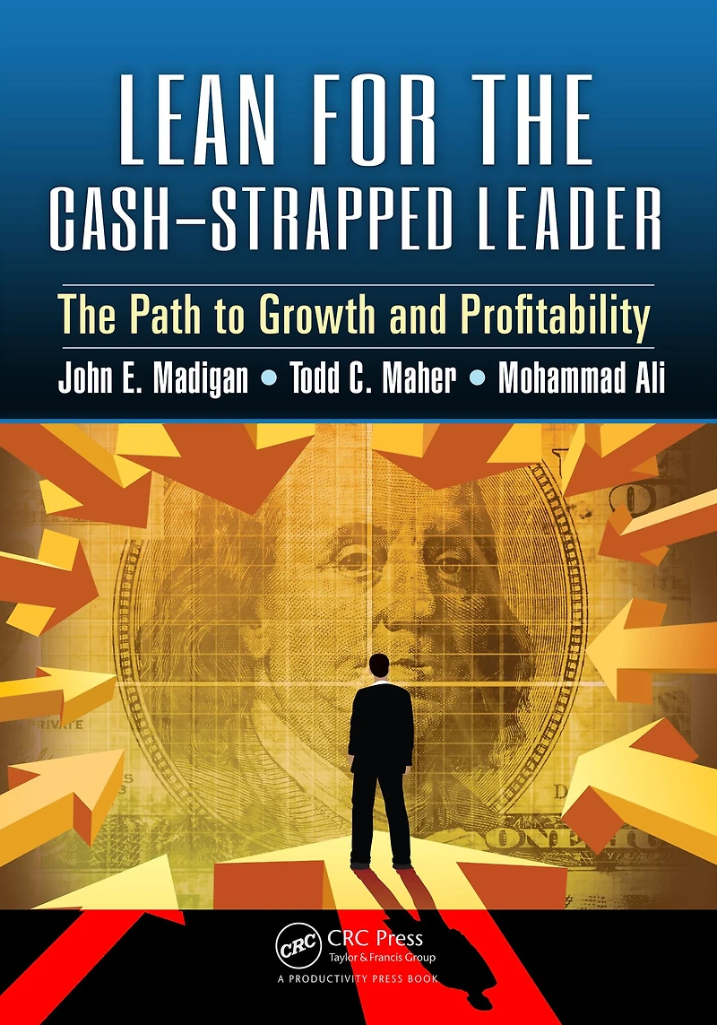 Lean for The Cash-Strapped Leader: Path to Growth and Profitability