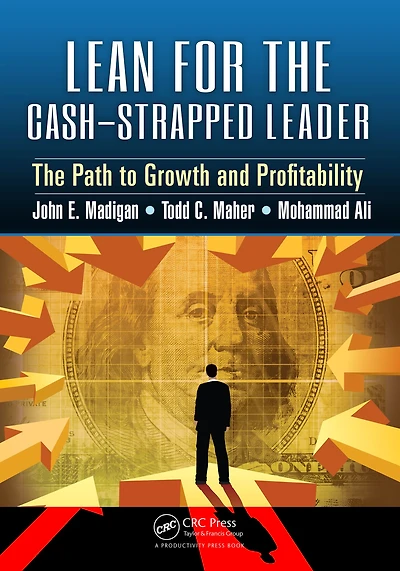 Lean for The Cash-Strapped Leader: Path to Growth and Profitability
