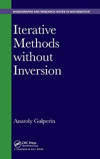 Iterative Methods without Inversion