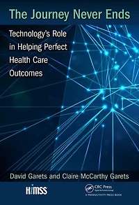 The Journey Never Ends: Technology's Role Helping Perfect Health Care Outcomes