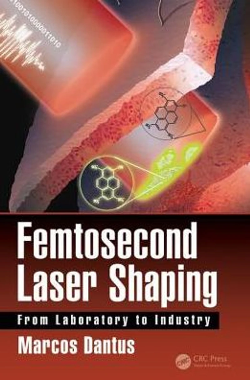 Femtosecond Laser Shaping: From Laboratory to Industry