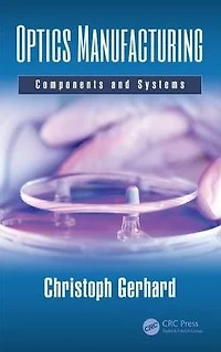 Optics Manufacturing: Components and Systems