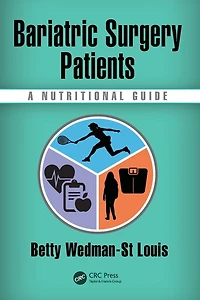 Bariatric Surgery Patients: A Nutritional Guide