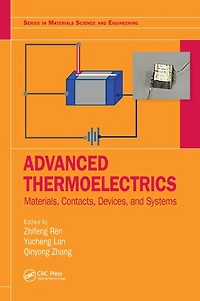 Advanced Thermoelectrics: Materials, Contacts, Devices, and Systems