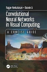 Convolutional Neural Networks Visual Computing: A Concise Guide
