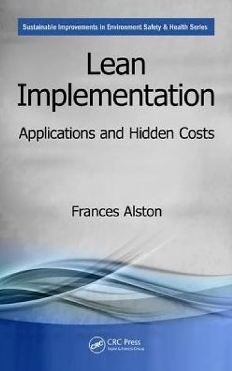 Lean Implementation: Applications and Hidden Costs