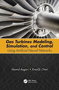 Gas Turbines Modeling, Simulation, and Control: Using Artificial Neural Networks