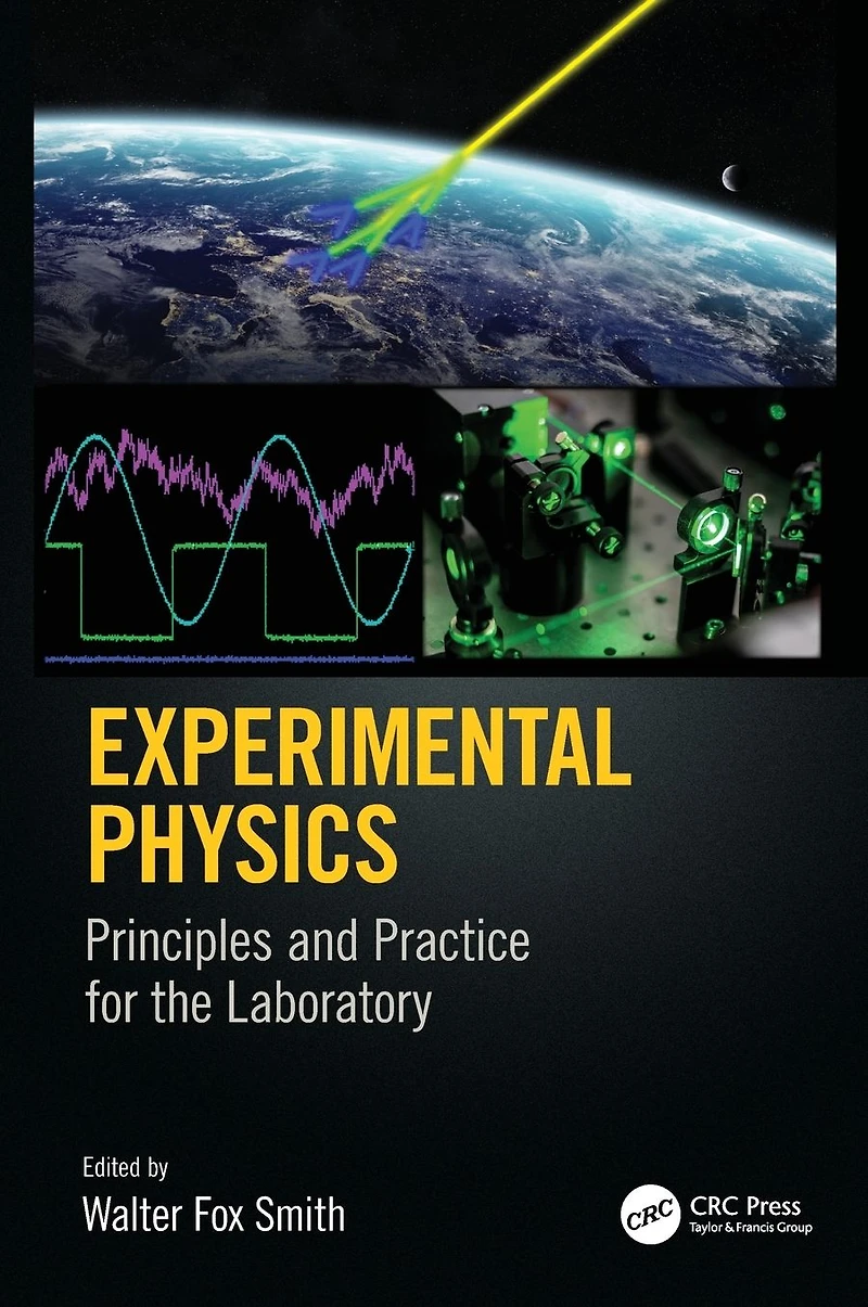 Experimental Physics: Principles and Practice for the Laboratory