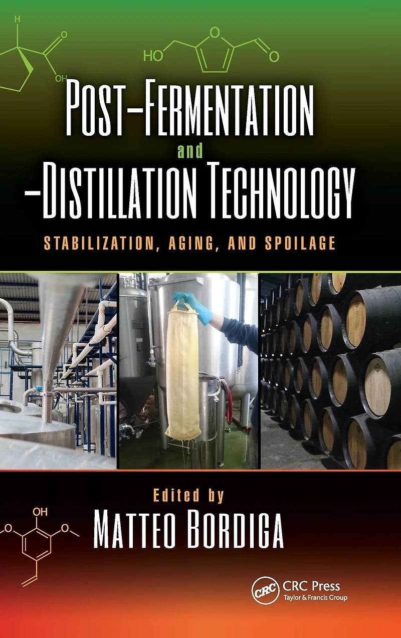 Post-Fermentation and -Distillation Technology: Stabilization, Aging, Spoilage