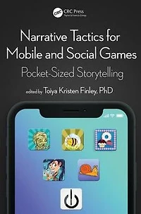Narrative Tactics for Mobile and Social Games: Pocket-Sized Storytelling
