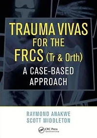 Trauma Vivas for the FRCS: A Case-Based Approach