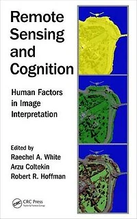 Remote Sensing and Cognition: Human Factors Image Interpretation