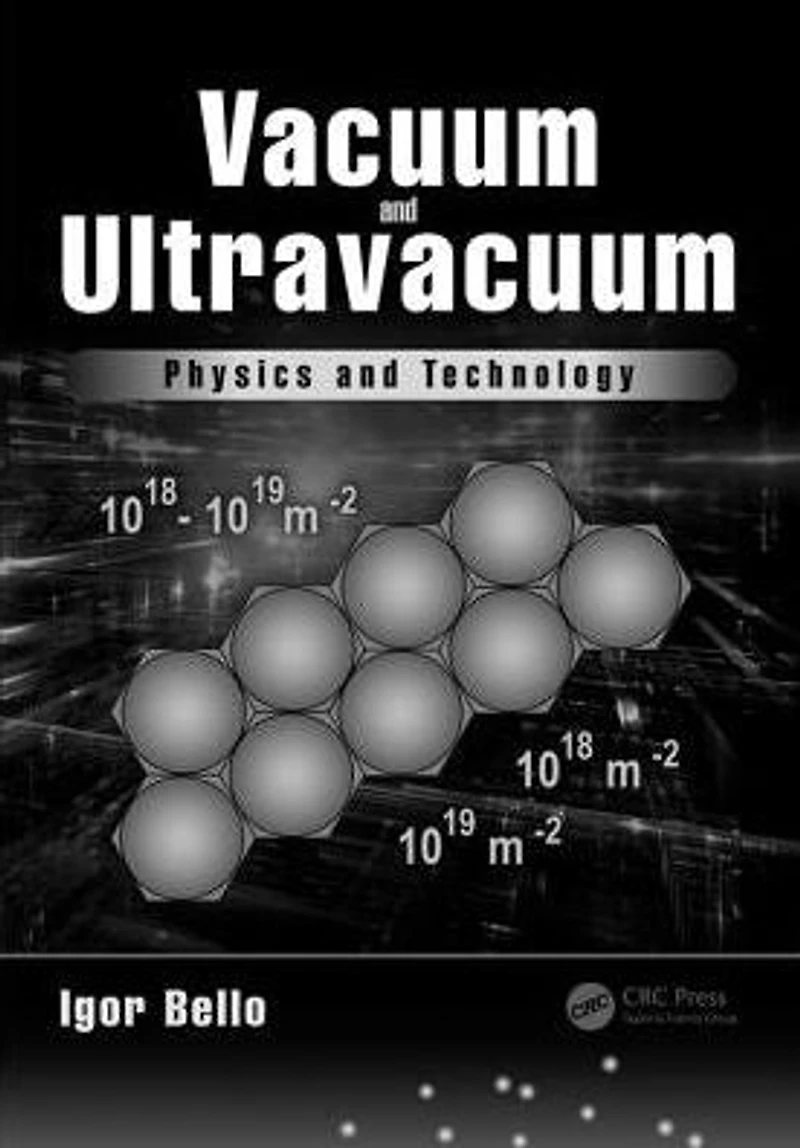 Vacuum and Ultravacuum: Physics Technology